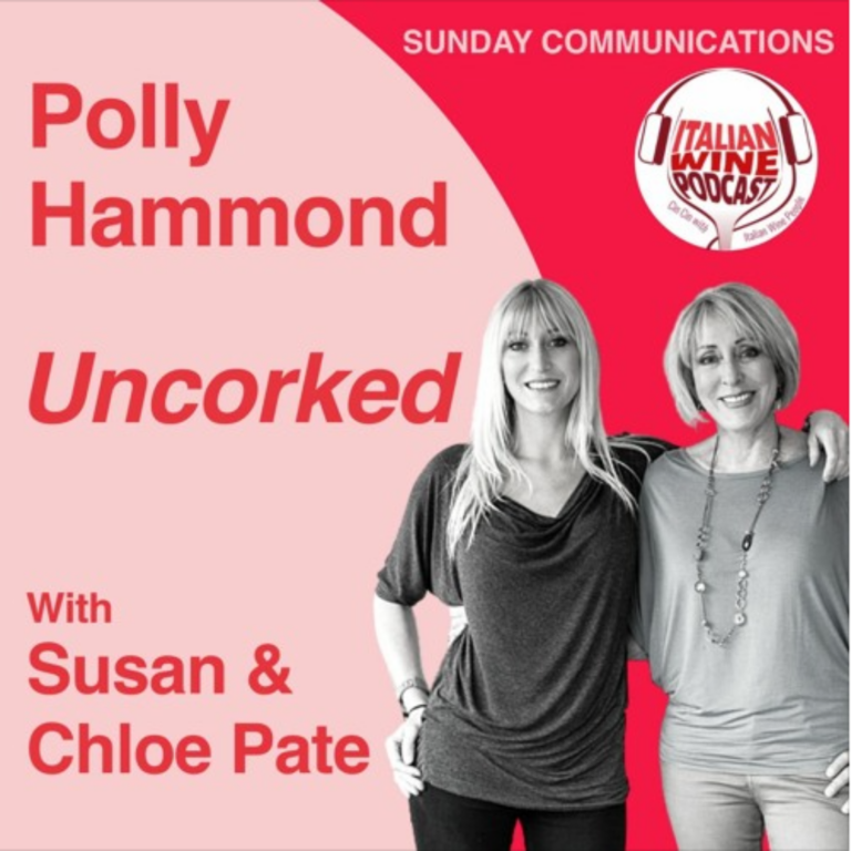 Italian Wine Podcast Ep. 795 Susan And Chloe Pate | Uncorked