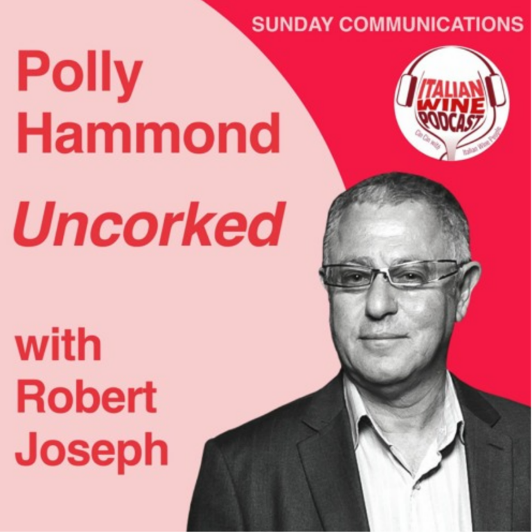 Italian Wine Podcast Ep. 831 Robert Joseph | Uncorked