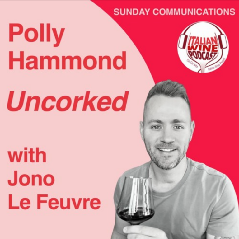 Italian Wine Podcast Ep. 906 Jono Le Feuvre | Uncorked